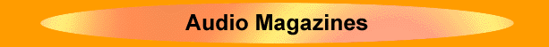Audio Magazines